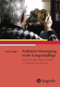 Fringer |  Palliative Versorgung in der Langzeitpflege | Buch |  Sack Fachmedien