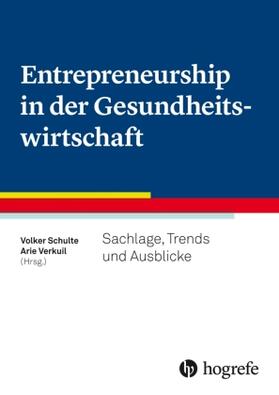 Schulte / Verkuil | Entrepreneurship in der Gesundheitswirtschaft | Buch | sack.de