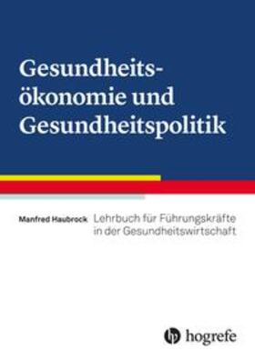 Haubrock | Gesundheitsökonomie und Gesundheitspolitik | Buch | sack.de
