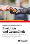Bender / Habermann-Horstmeier |  Evolution und Gesundheit | Buch |  Sack Fachmedien