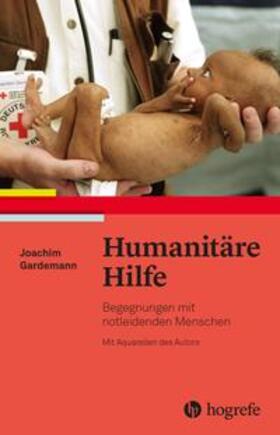 Gardemann | Humanitäre Hilfe | Buch | sack.de