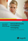 Weiss / Tilin / Morgan |  Interprofessionelle Gesundheitsversorgung | eBook | Sack Fachmedien