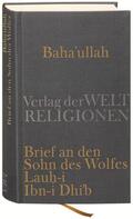Eschraghi |  Baha'u'llah, Brief an den Sohn des Wolfes | Buch |  Sack Fachmedien