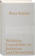 Schäfer |  Weibliche Gottesbilder im Judentum und Christentum | Buch |  Sack Fachmedien