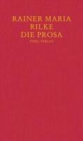 Rilke / Baer |  Die Prosa | eBook | Sack Fachmedien