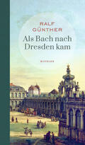 Günther |  Als Bach nach Dresden kam | Buch |  Sack Fachmedien
