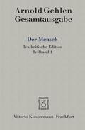Gehlen / Rehberg |  Der Mensch. Seine Natur und seine Stellung in der Welt. Textkritische Edition, 2 Teile | Buch |  Sack Fachmedien