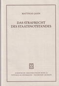 Jahn |  Das Strafrecht des Staatsnotstandes. | Buch |  Sack Fachmedien