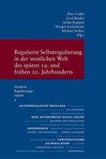 Collin / Bender / Ruppert |  Regulierte Selbstregulierung in der westlichen Welt des späten 19. und frühen 20. Jahrhunderts | Buch |  Sack Fachmedien