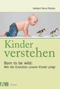 Renz-Polster |  Kinder verstehen | Buch |  Sack Fachmedien