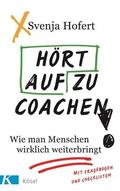 Hofert |  Hört auf zu coachen! | Buch |  Sack Fachmedien