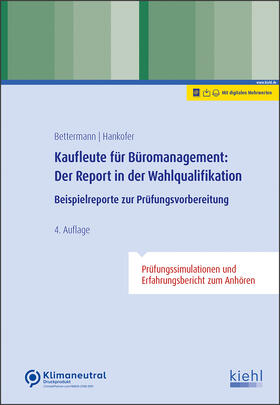 Bettermann / Hankofer | Kaufleute für Büromanagement: Der Report in der Wahlqualifikation | Medienkombination | sack.de