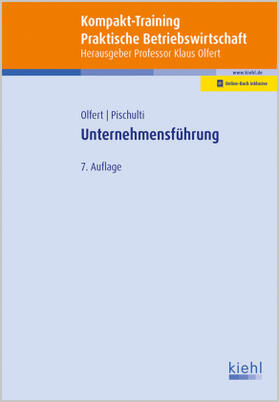 Olfert / Pischulti | Kompakt-Training Unternehmensführung | Buch | sack.de