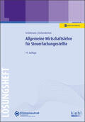 Schlafmann / Zschenderlein |  Allgemeine Wirtschaftslehre für Steuerfachangestellte - Lösungsheft | Buch |  Sack Fachmedien