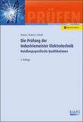 Krause / Krause / Schroll |  Die Prüfung der Industriemeister Elektrotechnik | Buch |  Sack Fachmedien