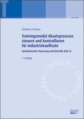 Clemenz / Strasser | Trainingsmodul Absatzprozesse steuern und kontrollieren für Industriekaufleute | Buch | sack.de