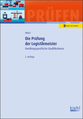 Albert | Die Prüfung der Logistikmeister | Buch | sack.de