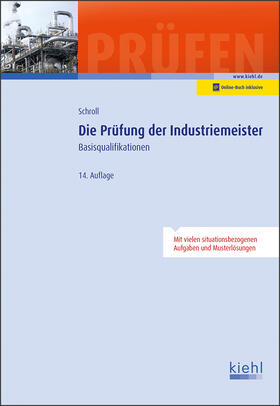 Schroll / Krause | Die Prüfung der Industriemeister | Buch | sack.de