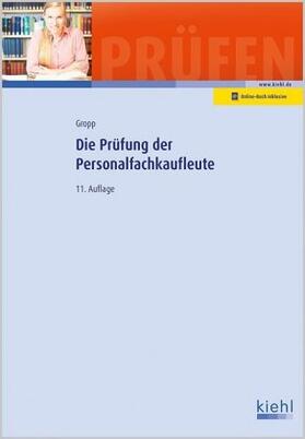 Gropp / Krause | Die Prüfung der Personalfachkaufleute | Buch | sack.de