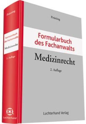 Prütting / Prütting | Formularbuch des Fachanwalts Medizinrecht | Buch | sack.de