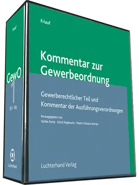Friauf / Fuhr  Kommentar zur Gewerbeordnung: GewO  inkl. aktueller  Ergänzungslieferung  978-3-472-10570-1