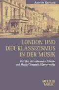 Gerhard |  London und der Klassizismus in der Musik | Buch |  Sack Fachmedien