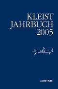 Brandstetter / Heinrich-von-Kleist-Gesellschaft / Müller-Salget |  Kleist-Jahrbuch 2005 | Buch |  Sack Fachmedien