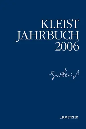 Brandstetter / Heinrich-von-Kleist-Gesellschaft / Müller-Salget |  Kleist-Jahrbuch 2006 | Buch |  Sack Fachmedien