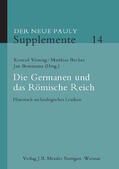 Vössing / Becher / Bemmann |  Der Neue Pauly. Supplemente 14. Die Germanen und das Römische Reich | Buch |  Sack Fachmedien