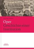 Walter |  Oper - Geschichte einer Institution | Buch |  Sack Fachmedien