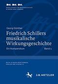 Günther |  Friedrich Schillers musikalische Wirkungsgeschichte | Buch |  Sack Fachmedien