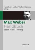 Müller / Sigmund |  Max Weber-Handbuch | eBook | Sack Fachmedien