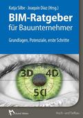 Silbe / Baier / Díaz |  BIM-Ratgeber für Bauunternehmer - E-Book (PDF) | eBook | Sack Fachmedien