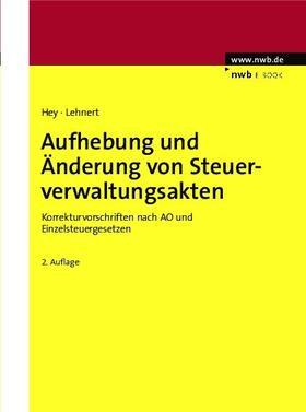 Stirnberg / Hey / Pietsch | Aufhebung und Änderung von Steuerverwaltungsakten | E-Book | sack.de