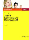 Bilke / Heining / Mann |  Lehrbuch Buchführung und Bilanzsteuerrecht | eBook | Sack Fachmedien