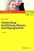 Bilke / Heining |  Fallsammlung Buchführung, Bilanzen, Berichtigungstechnik | eBook | Sack Fachmedien