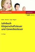 Köllen / Reichert / Vogl |  Lehrbuch Körperschaftsteuer und Gewerbesteuer | eBook | Sack Fachmedien