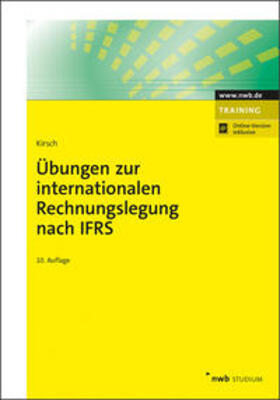 Kirsch | Übungen zur internationalen Rechnungslegung nach IFRS | Buch | sack.de