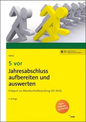Weber | 5 vor Jahresabschluss aufbereiten und auswerten | Buch | sack.de