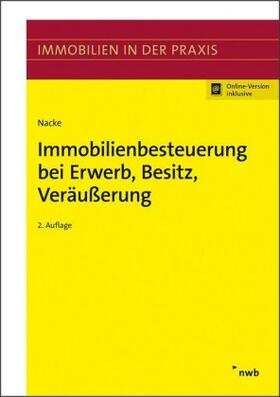 Nacke | Immobilienbesteuerung bei Erwerb, Besitz, Veräußerung | Buch | sack.de