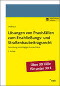 Driehaus |  Lösungen von Praxisfällen zum Erschließungs- und Straßenbaubeitragsrecht | Buch |  Sack Fachmedien
