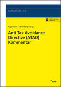 Hagemann / Kahlenberg |  Anti Tax Avoidance Directive (ATAD) Kommentar | Buch |  Sack Fachmedien