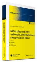 Schnitger / Rasch / Holle |  Nationales und internationales Unternehmenssteuerrecht im Fokus  | Buch |  Sack Fachmedien
