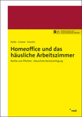 Nolte / Cremer / Kanzler | Homeoffice und das häusliche Arbeitszimmer | Buch | sack.de