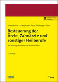 Schmidbauer / Lang / Lewejohann |  Besteuerung der Ärzte, Zahnärzte und sonstiger Heilberufe | Buch |  Sack Fachmedien