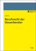 Günther |  Berufsrecht der Steuerberater | Buch |  Sack Fachmedien