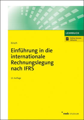Kirsch | Einführung in die internationale Rechnungslegung nach IFRS | Online-Buch | sack.de