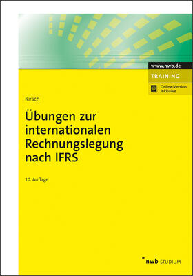 Kirsch | Übungen zur internationalen Rechnungslegung nach IFRS | Online-Buch | sack.de