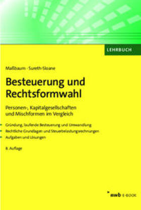 Maßbaum / Sureth-Sloane | Besteuerung und Rechtsformwahl | E-Book | sack.de
