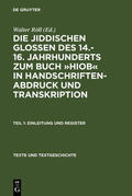 Röll |  Die jiddischen Glossen des 14.-16. Jahrhunderts zum Buch »Hiob« in Handschriftenabdruck und Transkription | Buch |  Sack Fachmedien